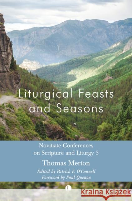 Liturgical Feasts and Seasons Thomas Merton 9780718897352 James Clarke & Co Ltd