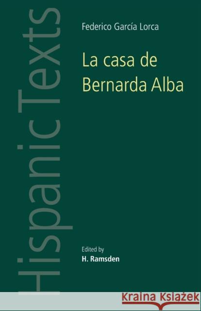 La Casa De Bernarda Alba: By Federico Garcia Lorca  9780719009501 Manchester University Press