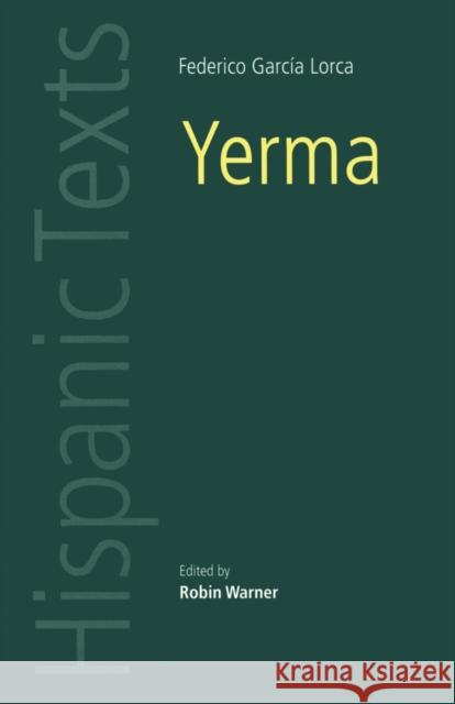 Yerma Federico Garci Robin Warner Robin Warner 9780719041310 Manchester University Press