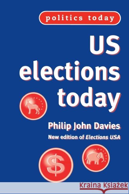 Us Elections Today (2nd Edn) Jones, Bill 9780719045080