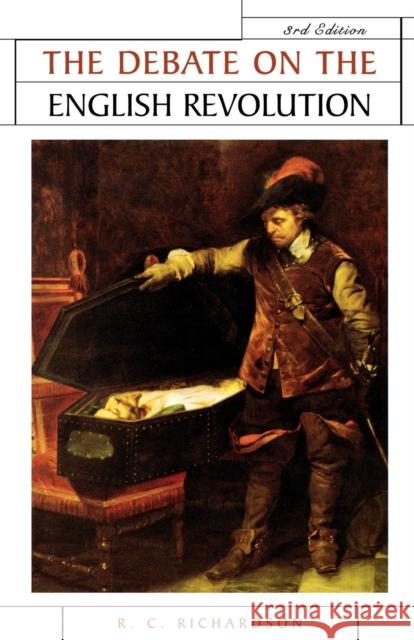 The Debate on the English Revolution R. C. Richardson 9780719047404 Manchester University Press