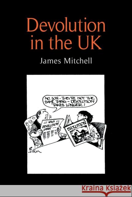 Devolution U. K. CB Mitchell, James 9780719053580