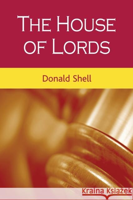 The House of Lords Donald Shell 9780719054440 Manchester University Press