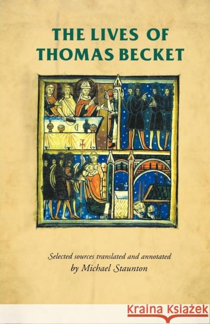 The Lives of Thomas Becket Michael Staunton 9780719054556 Manchester University Press