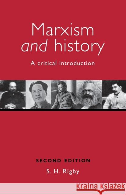 Marxism and History: A Critical Introduction Rigby, S. H. 9780719056123 Manchester University Press