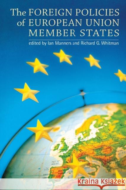 The foreign policies of European Union member states Manners, Ian 9780719057793