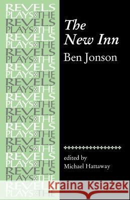 The New Inn Jonson, Ben 9780719059858 Manchester University Press