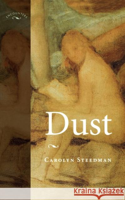 Dust (UK) Steedman, Carolyn 9780719060151 Manchester University Press