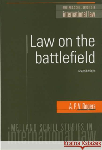 Law on the Battlefield A.P. Rogers 9780719061363 0