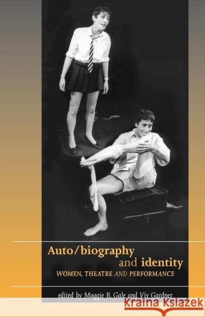 Auto/Biography and Identity Maggie B. Gale 9780719063336