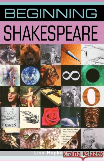 Beginning Shakespeare Lisa Hopkins 9780719064234 Manchester University Press