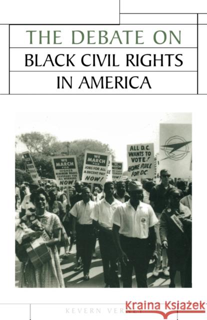 The Debate on Black Civil Rights in America Kevern Verney 9780719067617 Manchester University Press