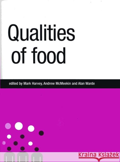 Qualities of Food Mark Harvey 9780719068553 0