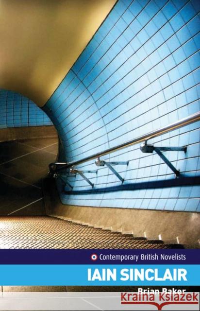 Iain Sinclair  9780719069048 Manchester University Press