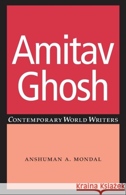 Amitav Ghosh  9780719070051 Manchester University Press