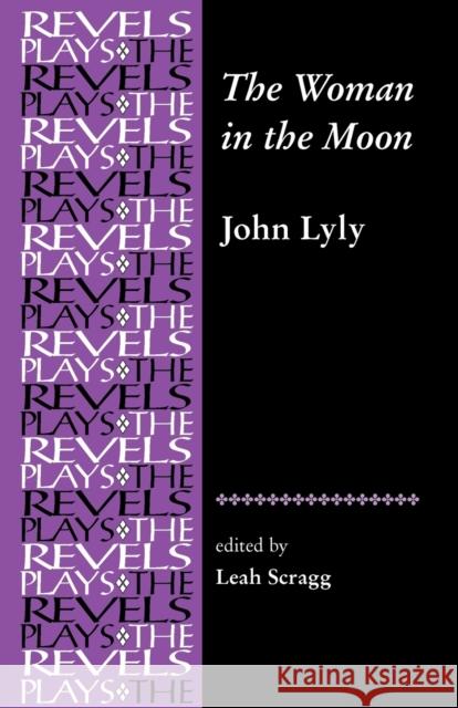 The Woman in the Moon Scragg, Leah 9780719072451