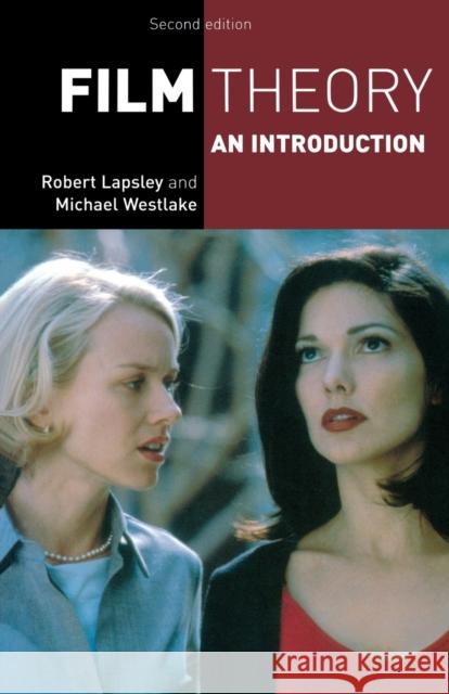 Film Theory: An Introduction Lapsley, Robert 9780719073755 Manchester University Press