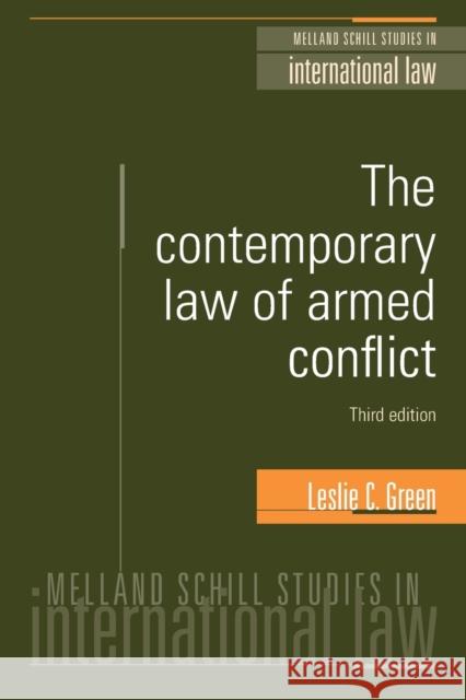 Contemporary Law of Armed Conflict (Revised) Green, Leslie C. 9780719073786