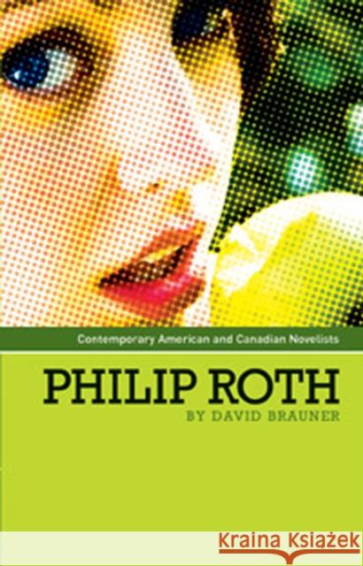 Philip Roth David Brauner 9780719074240 Manchester University Press