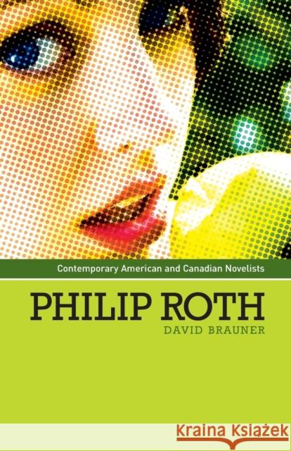 Philip Roth David Brauner 9780719074257 Manchester University Press