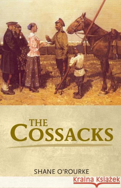 The Cossacks Shane O'Rourke 9780719076800 Manchester University Press