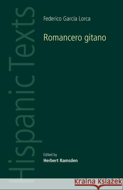 Romancero Gitano: By Frederico García Lorca Ramsden, Herbert 9780719078255 Manchester University Press