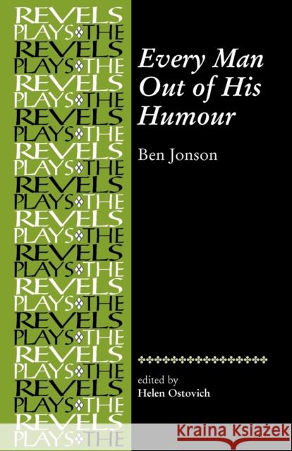 Every Man Out of His Humour: Ben Jonson Bevington, Stephen 9780719078392