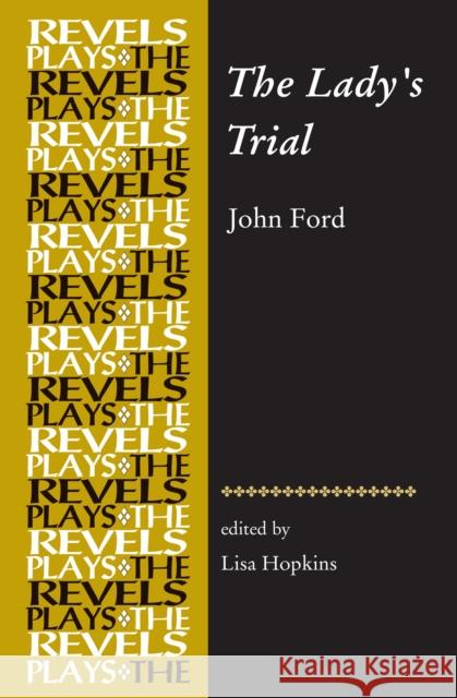 The Lady's Trial: By John Ford Hopkins, Lisa 9780719078958