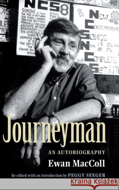 Journeyman: An Autobiography MacColl, Ewan 9780719079351