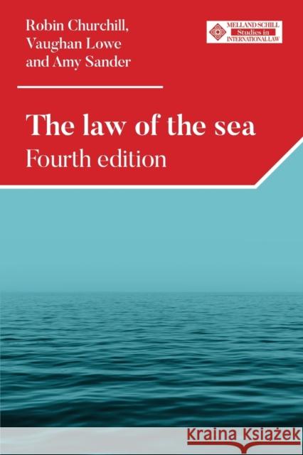 The Law of the Sea: Fourth Edition Churchill, Robin 9780719079689