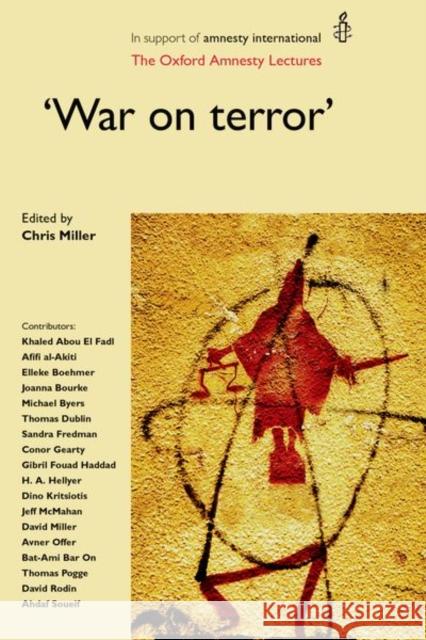 War on Terror': The Oxford Amnesty Lectures Miller, Chris 9780719079740