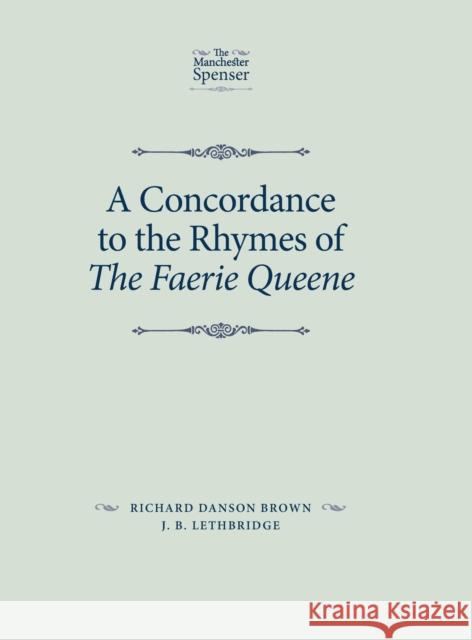 Concordance to the Rhymes CB Danson Brown, Richard 9780719088889 Oxford University Press, USA
