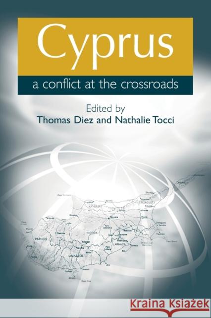 Cyprus: A Conflict at the Crossroads Diez, Thomas 9780719091162