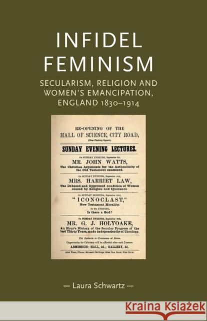 Infidel feminism Schwartz, Laura 9780719097287 Manchester University Press