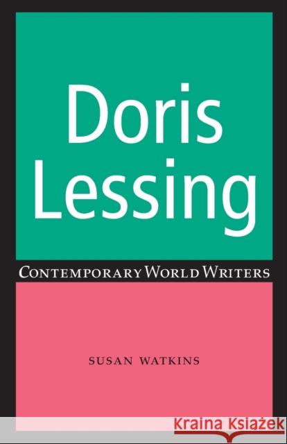 Doris Lessing Watkins Susan Susan Watkins 9780719097348 Manchester University Press