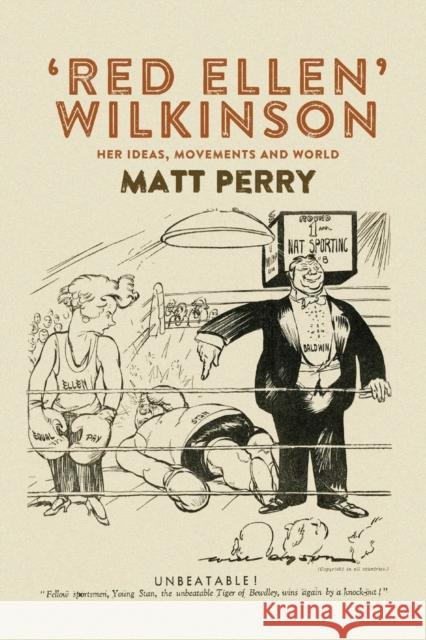 'Red Ellen' Wilkinson Perry, Matt 9780719097447 Manchester University Press