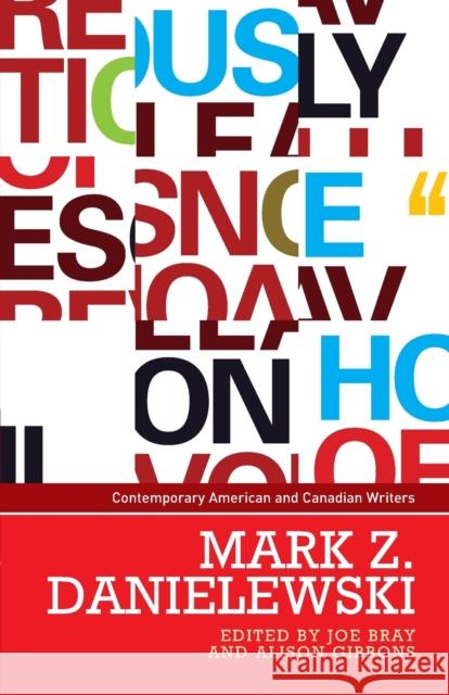 Mark Z. Danielewski Joe Bray Alison Gibbons 9780719099335 Manchester University Press