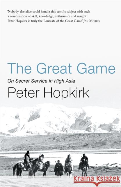 The Great Game Peter Hopkirk 9780719564475 John Murray Press