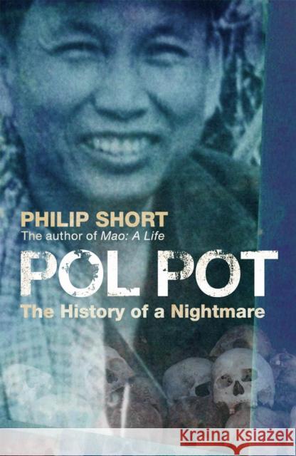 Pol Pot: The History of a Nightmare Philip Short 9780719565694