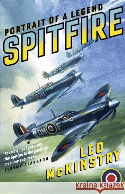 Spitfire: Portrait of a Legend Leo McKinstry 9780719568756