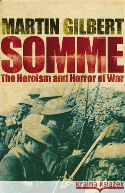Somme Martin Gilbert 9780719568909 JOHN MURRAY GENERAL PUBLISHING DIVISION