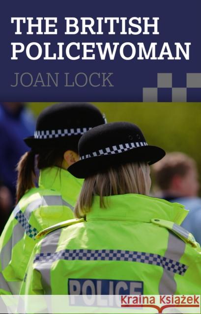 British Policewoman Joan Lock 9780719814228 ROBERT HALE