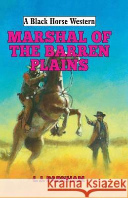 Marshal of the Barren Plains  Parnham, I. J. 9780719821301