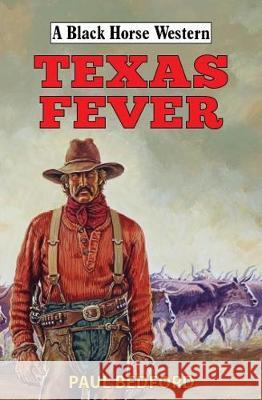 Texas Fever Paul Bedford 9780719830297