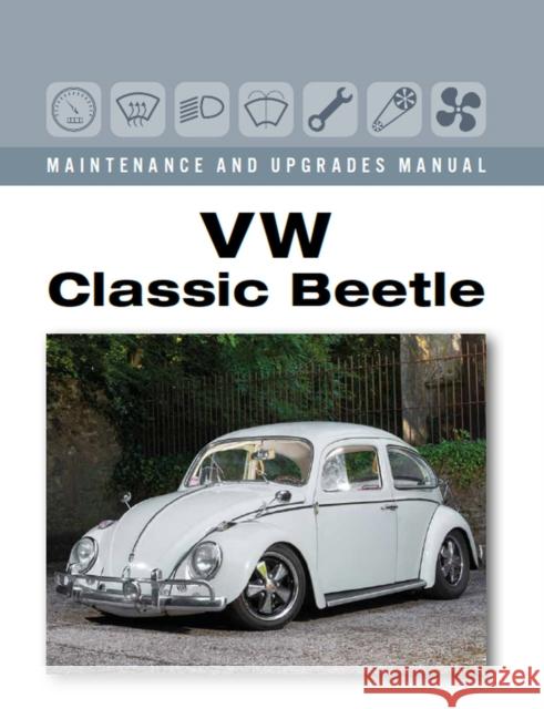 VW Classic Beetle James Peene 9780719840135 The Crowood Press Ltd