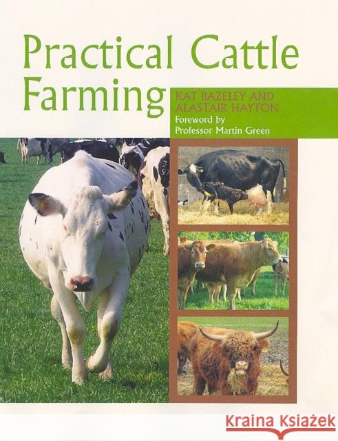 Practical Cattle Farming Alastair Hayton 9780719840241