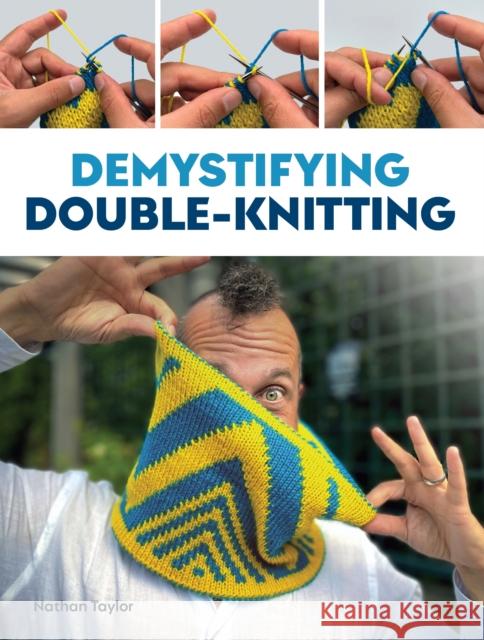 Demystifying Double Knitting Nathan Taylor 9780719841910