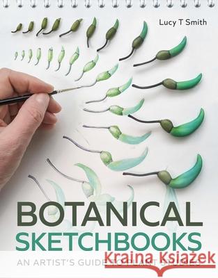 Botanical Sketchbooks: An Artist's Guide to Plant Studies  9780719843372 The Crowood Press Ltd