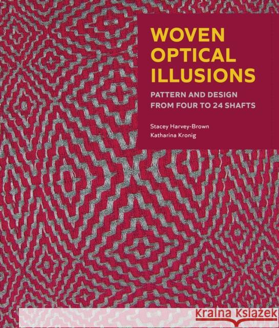 Woven Optical Illusions: Pattern and Design from four to 24 shafts  9780719843396 The Crowood Press