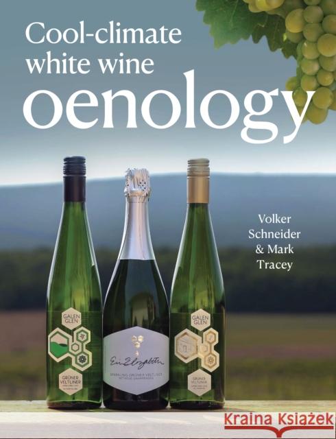 Cool-Climate White Wine Oenology Mark Tracey 9780719843709